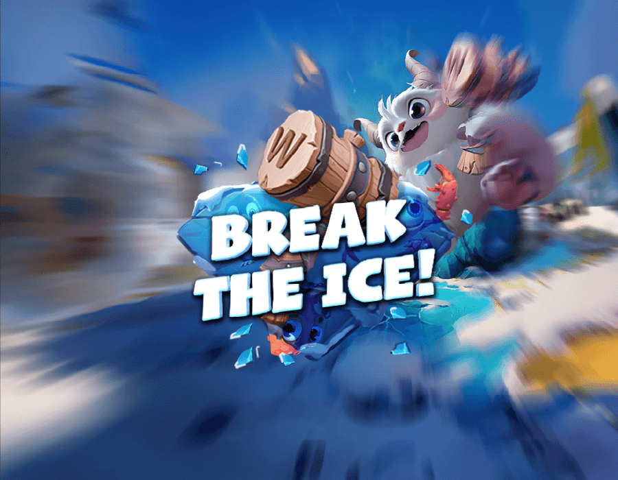 Break the Ice!